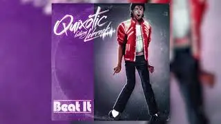 Quixotic - Beat It (feat. LeBrock) [Pop Synthwave / Retrowave]
