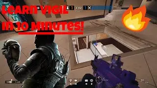 How to Play Vigil in under TEN MINUTES! Rainbow Six Siege