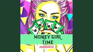 MONEY GIRL TIME