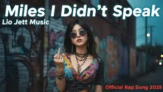 Miles I Didn&rsquo;t Speak | Emotional Underground Rap | Lio