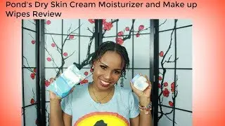 Ponds Dry Skin Cream Moisturizer and Make Up Wipes Review