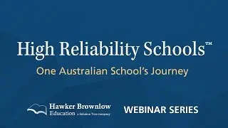 High Reliability Schools™: One Australian Secondary School's Transformation