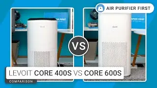Levoit Core 400S Vs Levoit Core 600S &ndash; Not So Different?