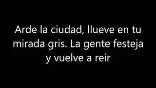 Arde la Ciudad (LA MANCHA DE ROLANDO) Letra
