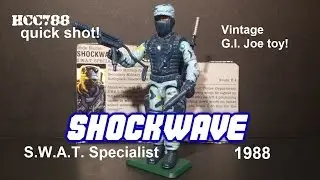 HCC788 quick shot - SHOCKWAVE - S.W.A.T. Specialist - VIntage G.I. Joe toy!