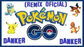 Danker-PokémonGo(RemixOfiial)