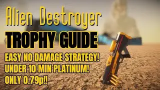 Alien Destroyer - Trophy Guide. EASY NO DAMAGE STRATEGY! Only 0.79p! Platinum Walkthrough. PS4