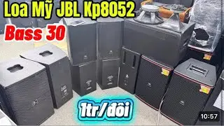Xả Kho Thanh Lý Loa Bãi Bát 30 JBL Mỹ Nòi 1tr/đôi Bao Ship Kp8052 Lh:0832-328-885