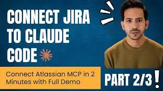 Connect Atlassian (Jira) MCP to Claude Code in 2 Minutes (Part 2/3)