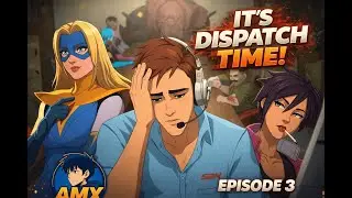 Dispatch Ep 3 | Trying to tune the villains into hero |