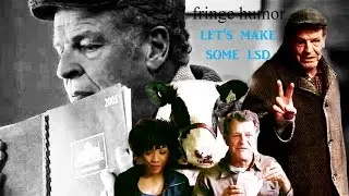 fringe humor | let's make some lsd