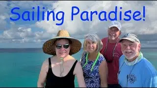 Sailing in Paradise!   Spanish Wells Eleuthera to Stella Maris Long Island Bahamas