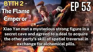 Battle Through the Heavens 2- The Flame Emperor, EP 53, #multisubs #engsubs#great thousand worlds