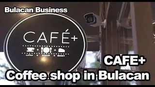 Bulacan Business : Cafe+ Coffee Shop