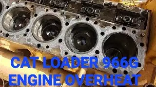 Engine top overhaule, Cat loader 966G, Overheat engine,mix water and oil.