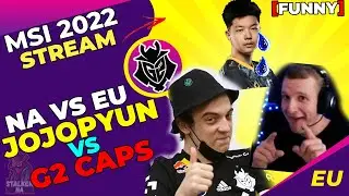 EG Jojopyun vs G2 Caps [NA vs EU] [FUNNY] | MSI 2022
