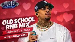 OLD SCHOOL RNB MIX [VALENTINE EDITION ] - DJ GUCHI 254 Ft Usher,Neyo,Rihanna 