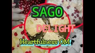 Sago Delight Recipe | Navratri special | Heartfulness OM | Cooking