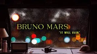 Bruno Mars - It Will Rain (2 Hour Music) | Full HD