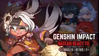 🔥✨ Реакция персонажей Natlan на Traveler (Aether) || Gacha Club || Genshin Impact