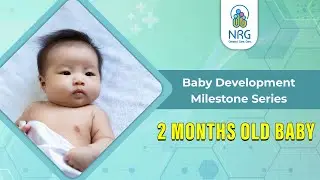 Baby Development Milestone Series - 2 Months Old Baby | Baby Development After Birth
