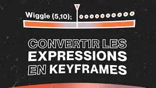 Convertir une expression en keyframe -  tuto after effect