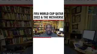FIFA World Cup Qatar 2022 & The Metaverse