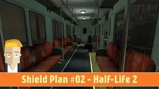 Shield Plan #02 - Half-Life 2