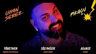 CİHAN SEREZ PİKACU ROMAN HAVASI