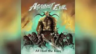 Against Evil - Stand Up And Fight!