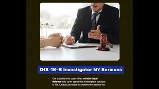 GIS | 18-B investigator NY, legal defense services, court-appointed investigator NY