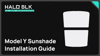 HALOBLK Model Y Roof Glass Sunshade  Installation Instruction