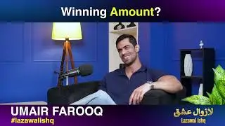 WE GOT PAID IN DOLLARS?! 💵 Umair Reveals The SHOCKING Prize Money Of Lazawal Ishq! 😱