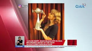 Taylor Swift, wagi bilang IFPI Global Recording Artist of The Year sa ikatlong pagkakataon | UB