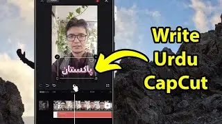 How To Write Urdu In CapCut 2023 | Without Second App