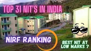 Top 31 NIT Colleges in India | Beautiful Campuses | NIRF Ranking | Top Nit ?
