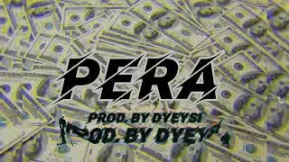 PERA (Official Lyric Video) - Dyeysi