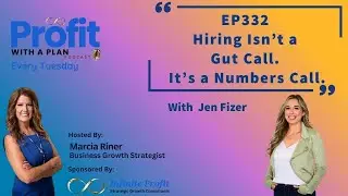 EP333 Hiring Isn’t a Gut Call  It’s a Numbers Call