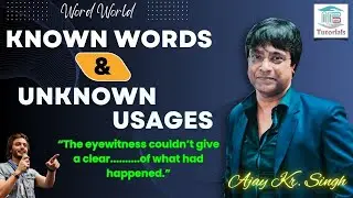 KNOWN WORDS & UNKNOWN USAGES -3 ||English By Ajay Sir || Word World || Synonyms/Antonyms || Vocab ||