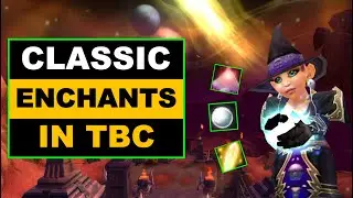 Classic enchants good in WoW TBC Classic ?