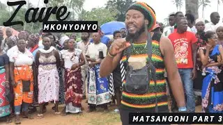 Zaire ya Mkonyonyo Matsangoni Part 3 May 25, 2025