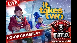 It Takes Two LIVE ❄️ | Snow Globe | Full Co-Op Gameplay | Gundamatrix