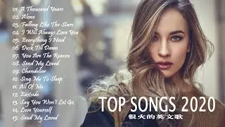KKBOX 西洋排行榜 2020 - 2020英文歌 - 點閱率破億西洋流行歌曲 - Best english songs 2020 - 抖音流行歌曲 2020 & 2020最新歌曲