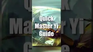 Master Yi Quick Guide