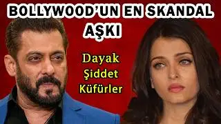 Salman Khan ve Aishwarya Rai'nin Skandal Dolu Aşkları - Bollywood'un en skandal aşkı #salmankhan