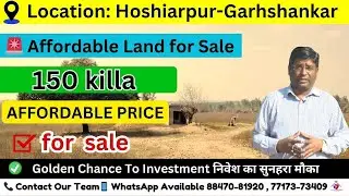 150 Killa Premium Property for Sale | Side Road | Hoshiarpur-Garhshankar | Genuine Rate ! #Land
