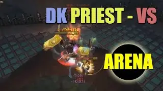 WOW Warlords of Draenor 2v2 Arena Level 100 Frost DK / Disc Priest