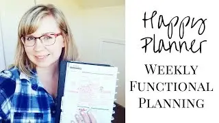 Plan With Me Weekly Spread | Functional Planning | Happy Planner