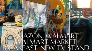 Days In My Life| Amazon| Walmart| Walmart Market| New TV Stand From Target| A Relaxing Morning.