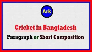 Cricket in Bangladesh Paragraph | Cricket in Bangladesh Short Composition